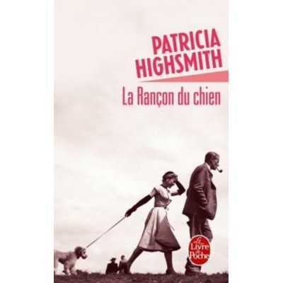 La rançon du chien Patricia Highsmith