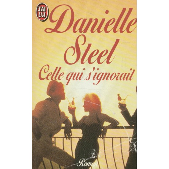 Celle qui s'ignorait Danielle Steel format poche