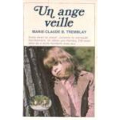 Un ange veille Marie-Claude Bussière-Tremblay