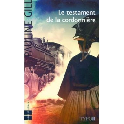 Le testament de la cordonnière Pauline Gill ...