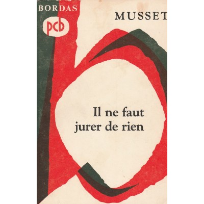 Il ne faut jurer de rien  Musset