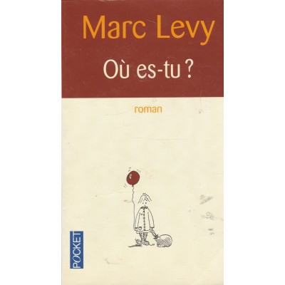 Où es-tu?  Marc Lévy format poche