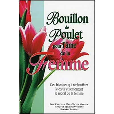 Bouillon de poulet pour l'âme de la femme Jack...