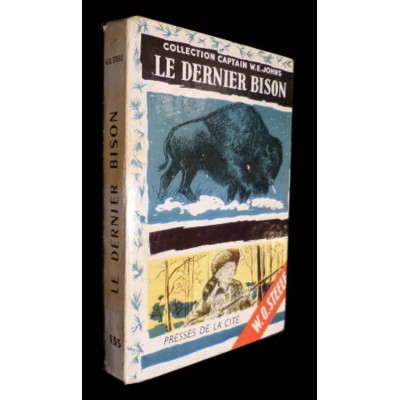Captain W.E. John  Le dernier bison no 135  W.O....