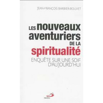 Les nouveaux aventuriers de la spiritualité...