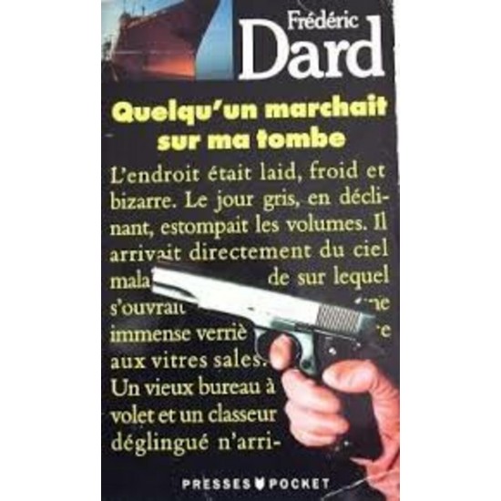 Quelqu'un marchait sur ma tombe  Frédéric Dard