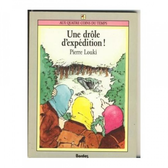 Une drôle d'expédition  Pierre Louki