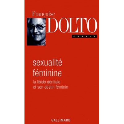 Sexualité féminine Françoise Dolto
