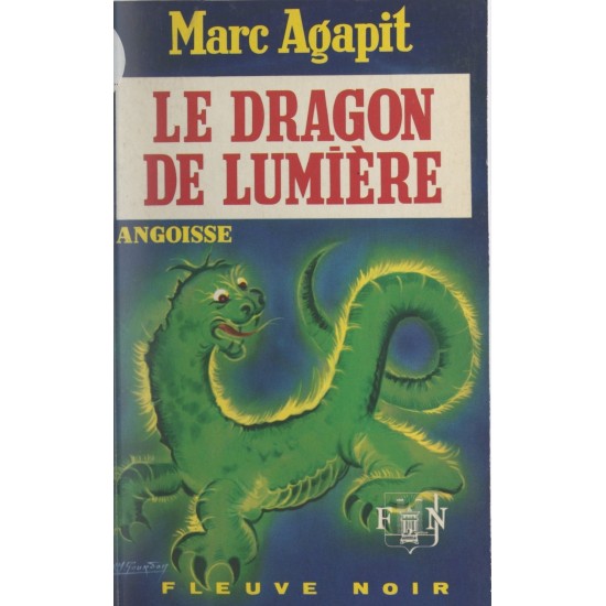 Le dragon de lumière  Marc Agapit