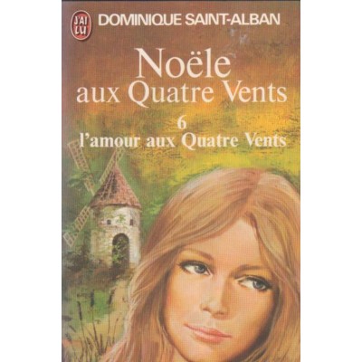 Noele au quatre vents tome 6 Dominique Saint-Alban