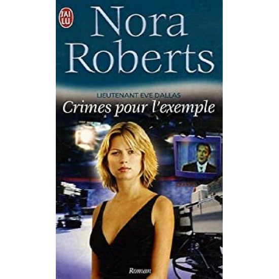 Lieutenant Eve Dallas Crime pour l'exemple no 2  Nora Roberts
