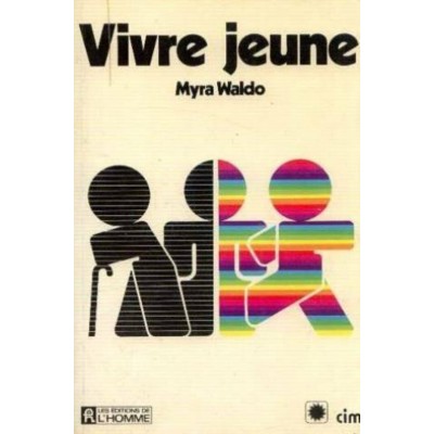 Vivre jeune Myra Waldo