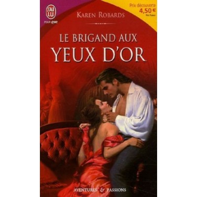 Le brigand aux yeux d'or  Karen Robards