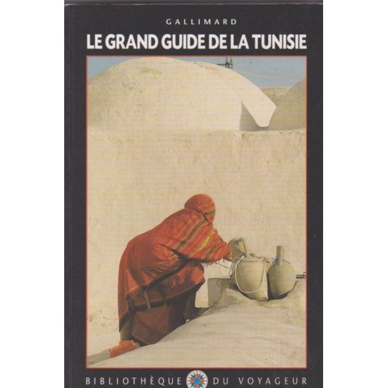 Le grand guide de la Tunisie  Catherine Fouré-Marouen