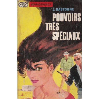 Pouvoirs très spéciaux J Bastogne  