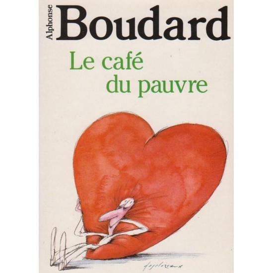 Le café du pauvre  Alphonse Boudard