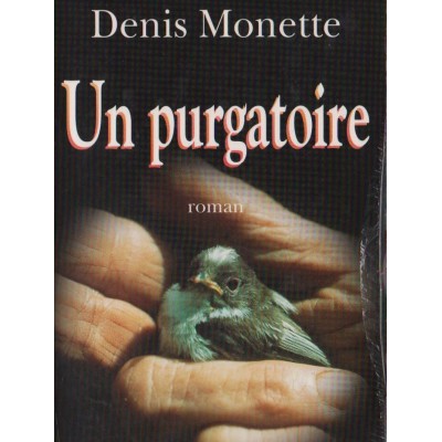 Un purgatoire  Denis Monette