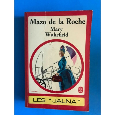 Les Jalna tome 3 Mary Wakefield Mazo de la Roche