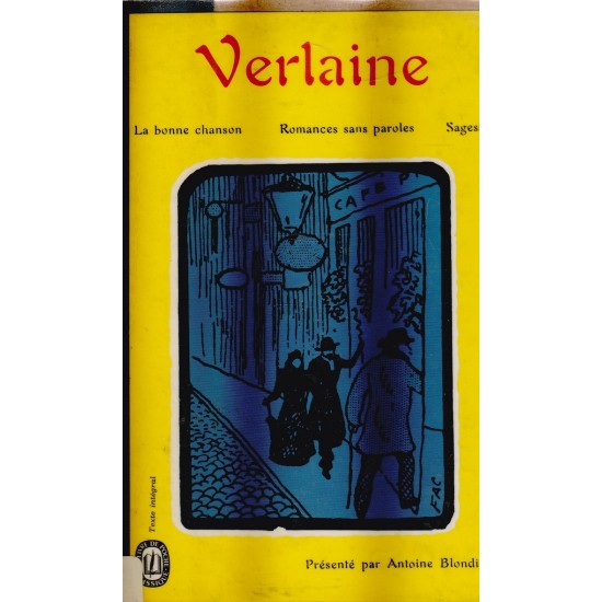 Verlaine La bonne chanson   Romance sans parole Sagesse Antoine Blondin