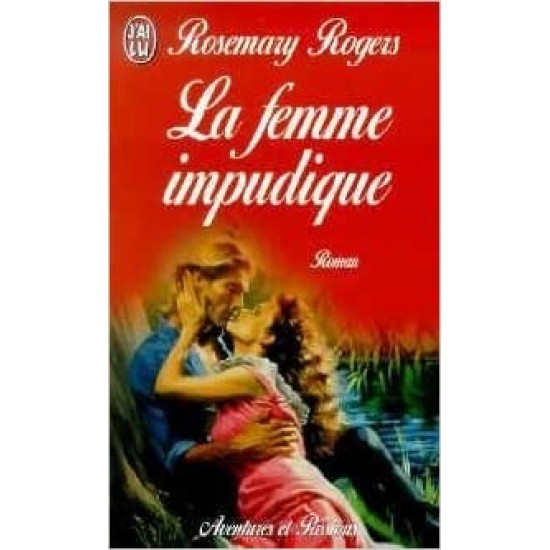 La femme impudique Rosemary Rogers