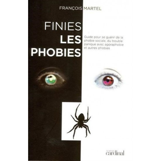 Finies les phobies François Martel