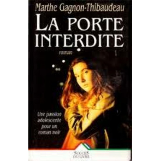 La porte interdite Marthe Gagnon Thibaudeau