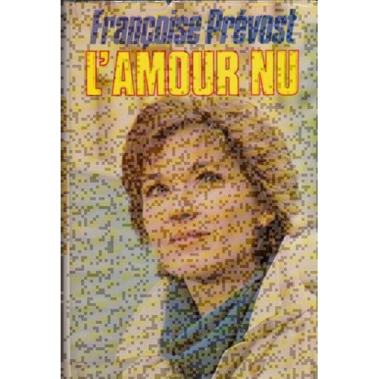 L'amour nu  Françoise Prévost