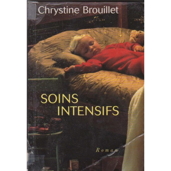 Soins intensifs  Chrystine Brouillet