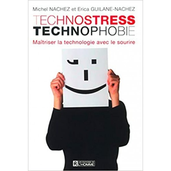 Technostress-Technophobie Michel Nachez Erica...