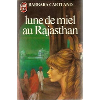 Lune de miel au Rasjasthan Barbara Cartland