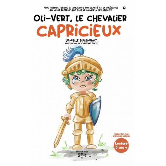 Oli-Vert, le chevalier capricieux — Disponible sur le site de l'éditeur et dans les librairies