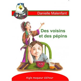Des voisins et des pépins — Livre en vente à...