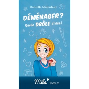 Série Mila tome 2 — Déménager ? Quelle drôle...