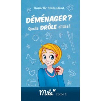 Série Mila tome 2 — Déménager ? Quelle drôle...