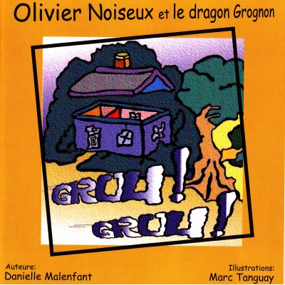 Album illustré - Olivier Noiseux et le dragon...