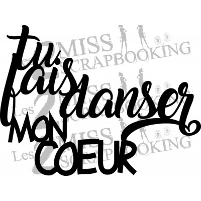 Tu fais danser mon coeur