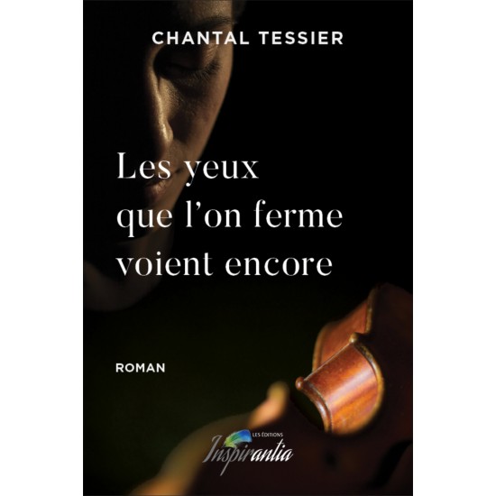 Les yeux que l'on ferme voient encore (version numérique EPUB)