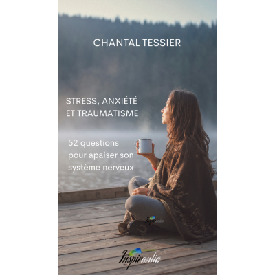 Stress, anxiété et traumatisme : 52 cartes pour...