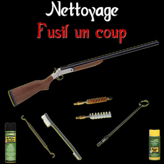 Nettoyage fusil un coup