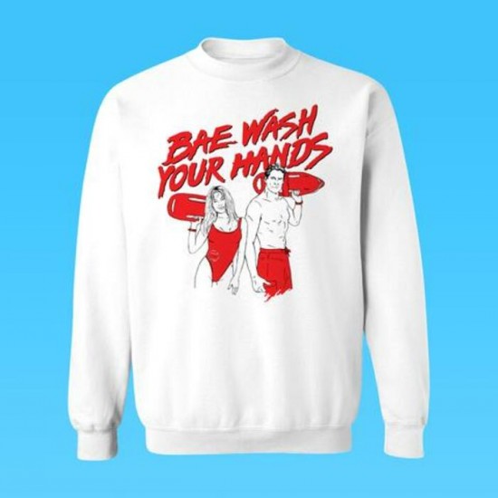 Crewneck Bae Wash Your Hands