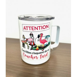 Tasse isolante- Attention... coucher tard
