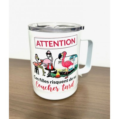 Tasse isolante- Attention... coucher tard