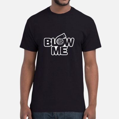 Chandail à manches courtes (T-Shirt)  Blow Me