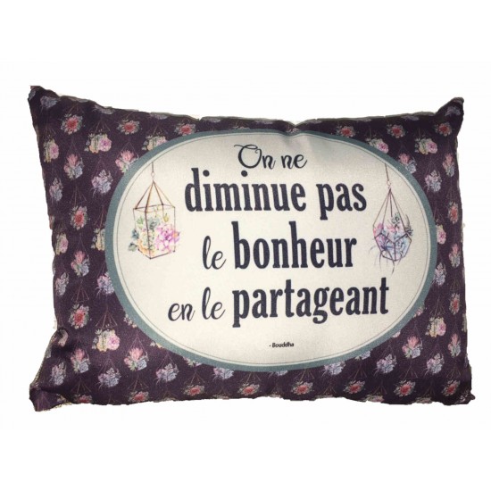 Coussin On ne diminue pas le bonheur en le...