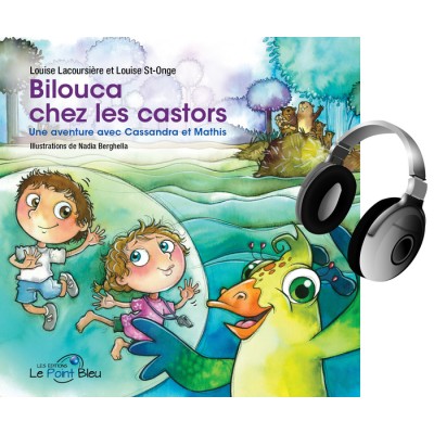 Bilouca chez les castors - Audio