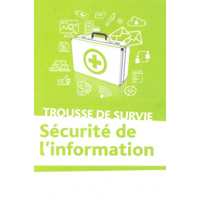 Trousse de survie sécurité de l'information...