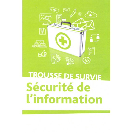 Trousse de survie sécurité de l'information (version PDF)