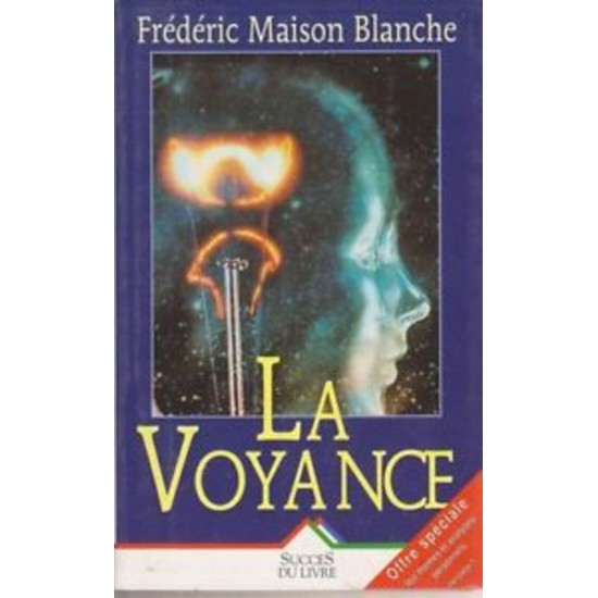 La voyance - Frédéric Maison Blanche