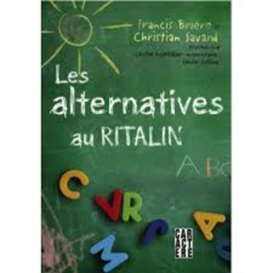 Les Alternatives au Ritalin De Francis Briere & Christian Savard