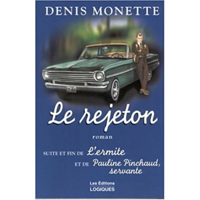 Le rejeton De Denis Monette